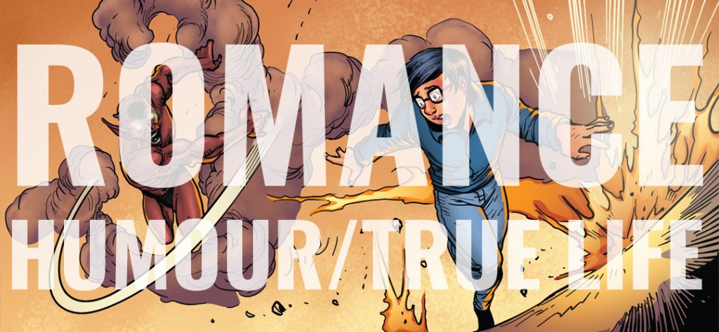 Romance/Humour/True Life
